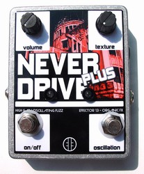 Effector 13 Never Drive Plus